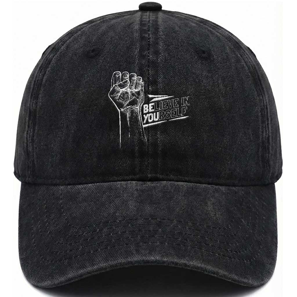 Believe In Yourself Washed Cotton Baseball Cap Strong Fist Motivational Quote
