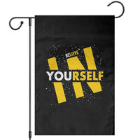 Inspirational Quote Garden Flag Believe In Yourself Motivation - Wonder Print Shop