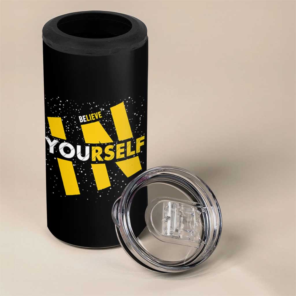 Inspirational Quote 4 in 1 Can Cooler Tumbler Believe In Yourself Motivation