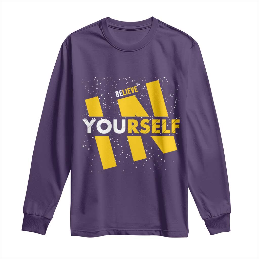 Inspirational Quote Long Sleeve Shirt Believe In Yourself Motivation - Wonder Print Shop
