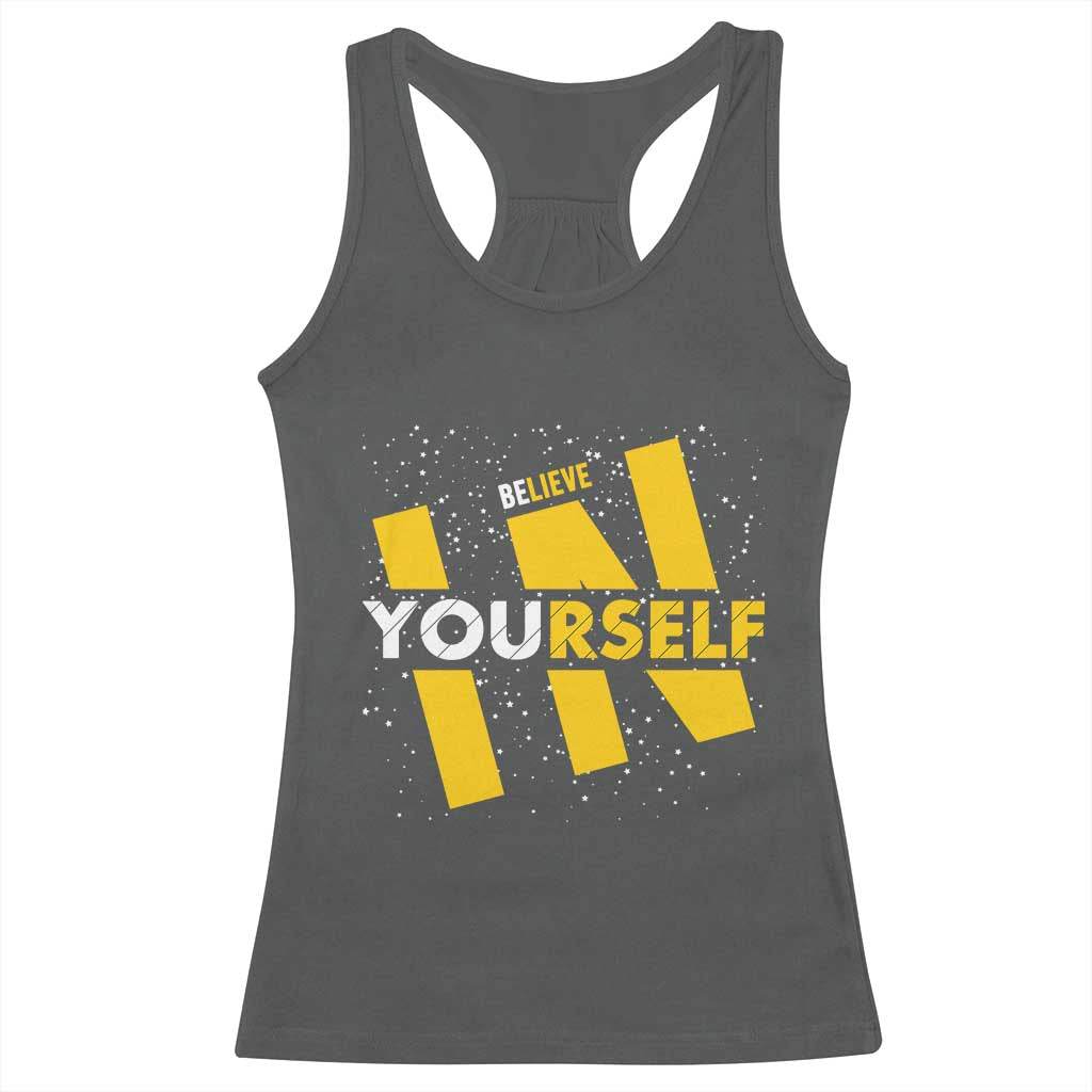 Inspirational Quote Racerback Tank Top Believe In Yourself Motivation - Wonder Print Shop