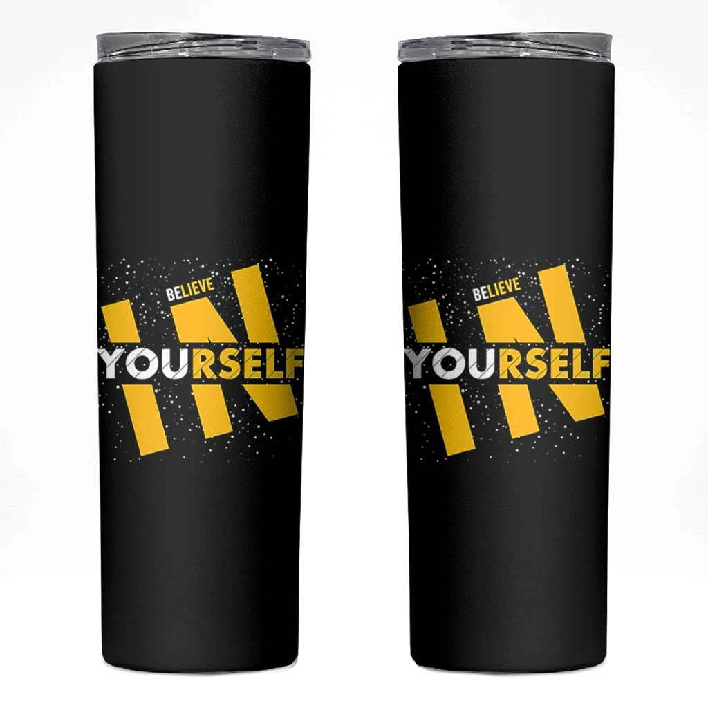 Inspirational Quote Skinny Tumbler Believe In Yourself Motivation