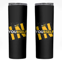 Inspirational Quote Skinny Tumbler Believe In Yourself Motivation