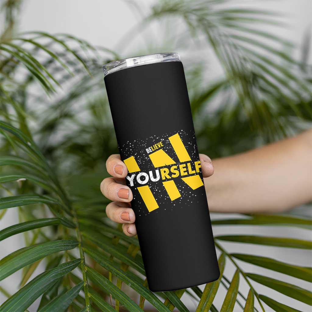 Inspirational Quote Skinny Tumbler Believe In Yourself Motivation