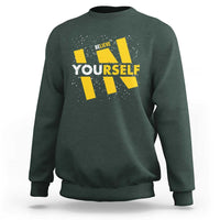 Inspirational Quote Sweatshirt Believe In Yourself Motivation - Wonder Print Shop