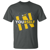 Inspirational Quote T Shirt Believe In Yourself Motivation - Wonder Print Shop