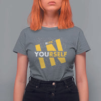 Inspirational Quote T Shirt For Women Believe In Yourself Motivation - Wonder Print Shop