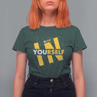 Inspirational Quote T Shirt For Women Believe In Yourself Motivation - Wonder Print Shop