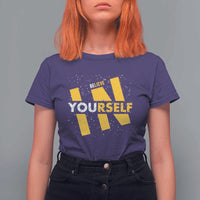 Inspirational Quote T Shirt For Women Believe In Yourself Motivation - Wonder Print Shop
