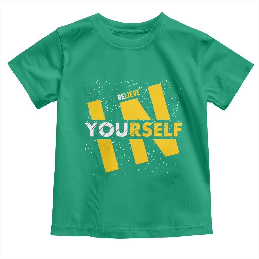 Inspirational Quote Toddler T Shirt Believe In Yourself Motivation - Wonder Print Shop
