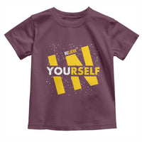 Inspirational Quote Toddler T Shirt Believe In Yourself Motivation - Wonder Print Shop