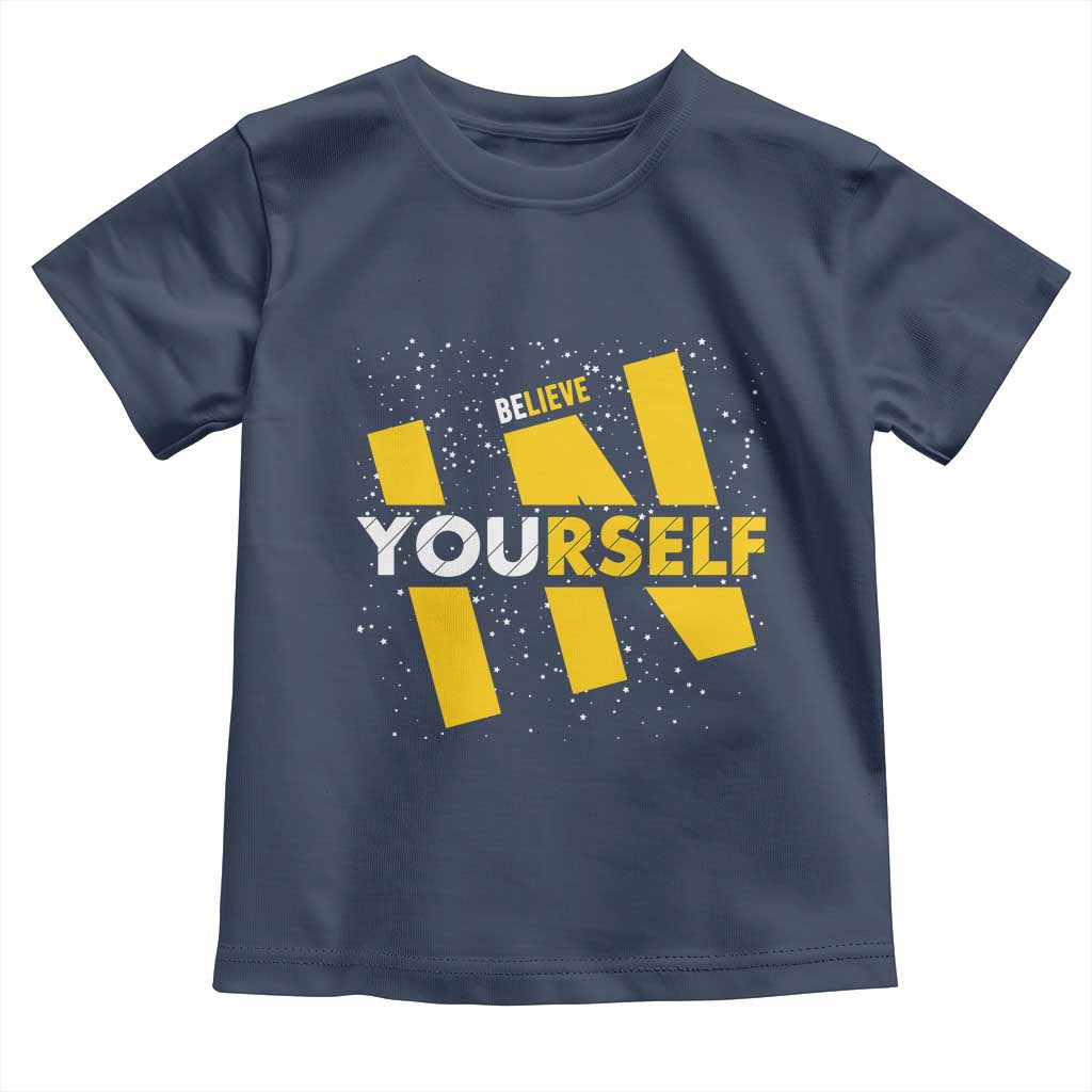 Inspirational Quote Toddler T Shirt Believe In Yourself Motivation - Wonder Print Shop