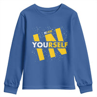 Inspirational Quote Youth Sweatshirt Believe In Yourself Motivation - Wonder Print Shop