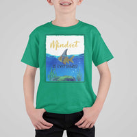 Mindset Is Everything T Shirt For Kid Positive Thinking Motivation - Wonder Print Shop