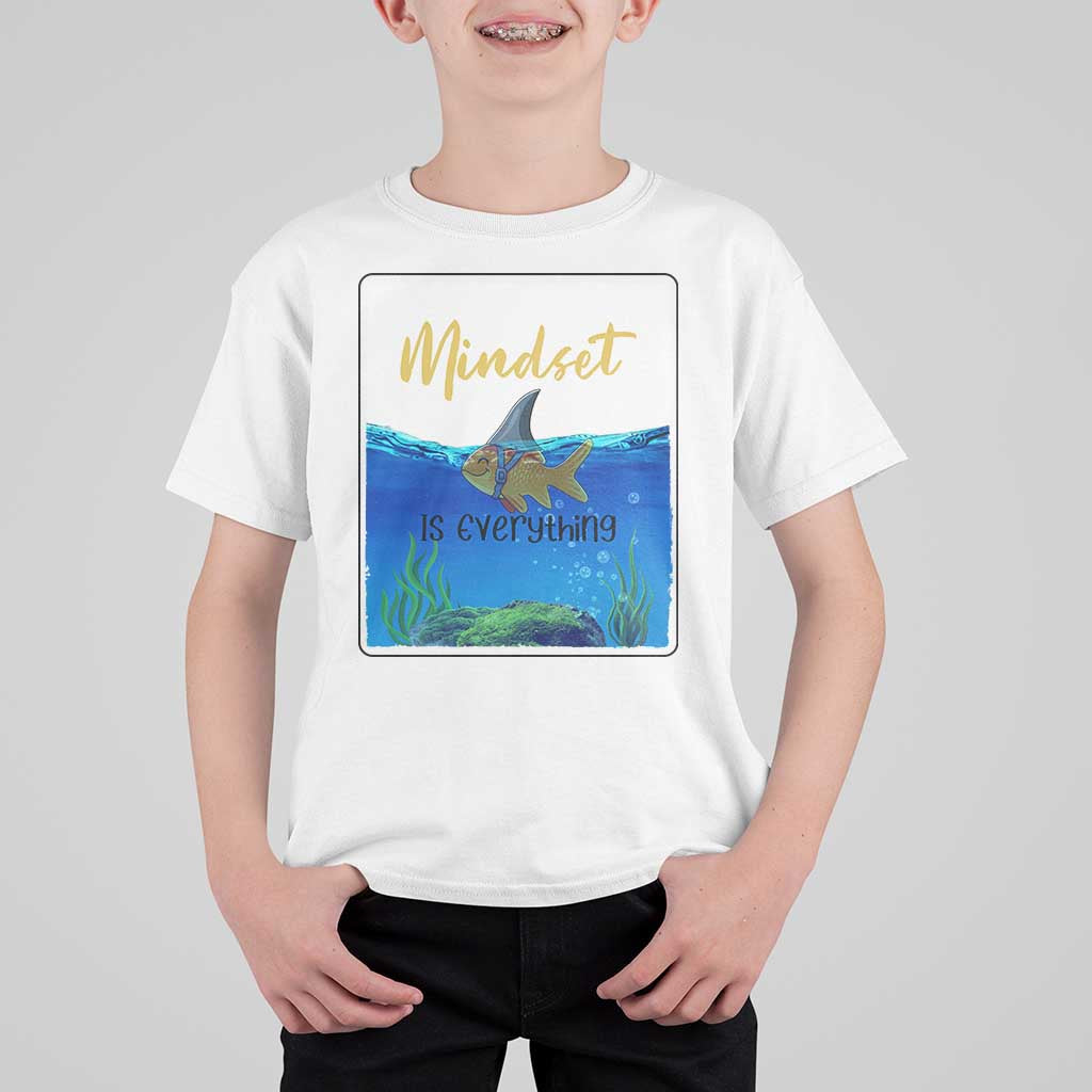 Mindset Is Everything T Shirt For Kid Positive Thinking Motivation - Wonder Print Shop