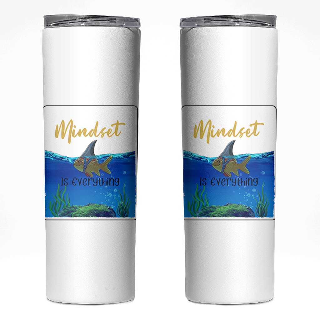 Mindset Is Everything Skinny Tumbler Positive Thinking Motivation