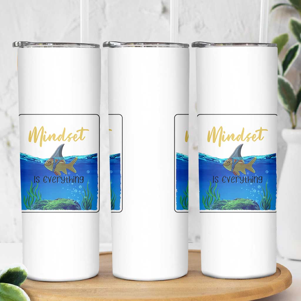 Mindset Is Everything Skinny Tumbler Positive Thinking Motivation