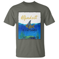 Mindset Is Everything T Shirt Positive Thinking Motivation - Wonder Print Shop