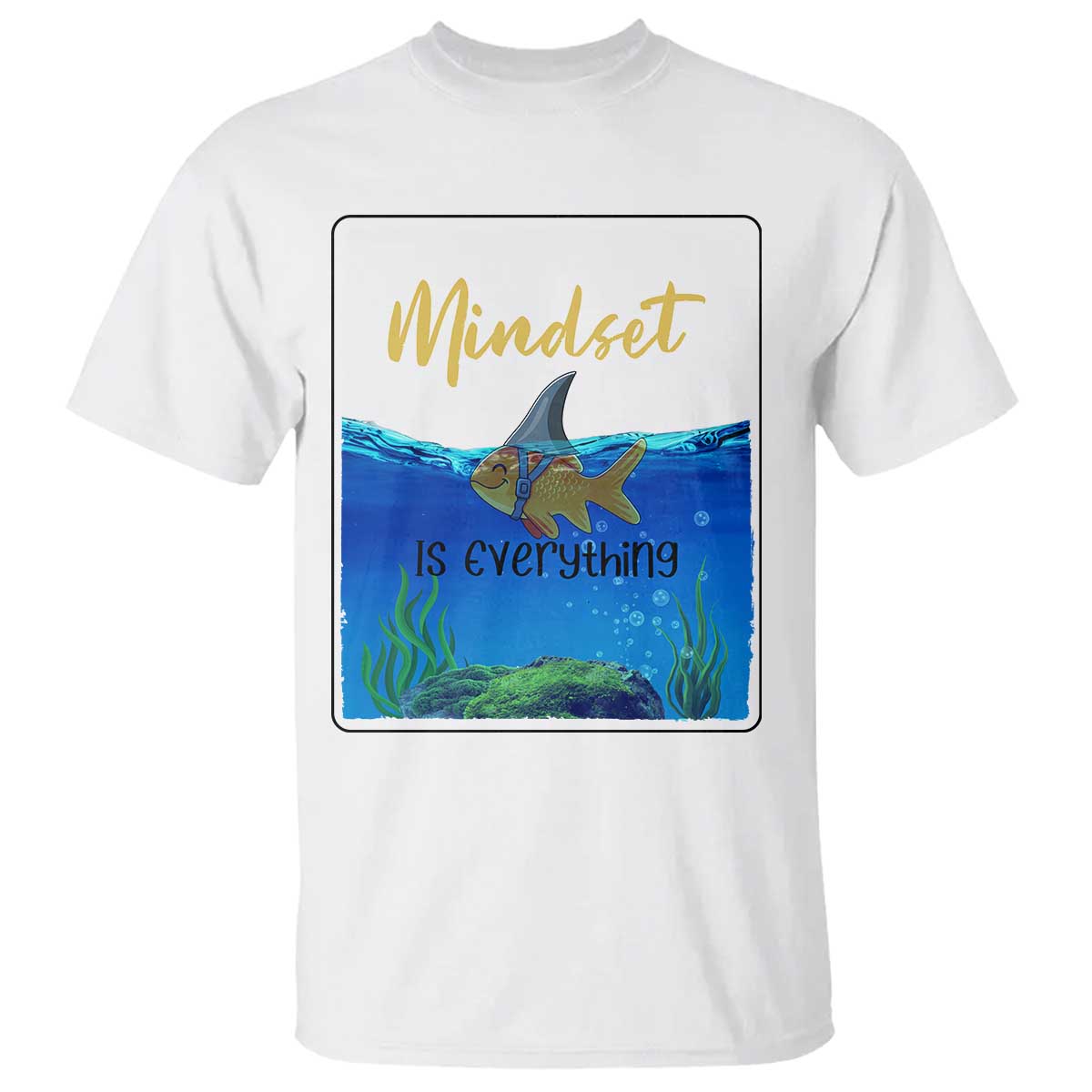 Mindset Is Everything T Shirt Positive Thinking Motivation - Wonder Print Shop