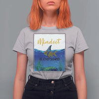 Mindset Is Everything T Shirt For Women Positive Thinking Motivation - Wonder Print Shop