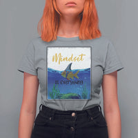 Mindset Is Everything T Shirt For Women Positive Thinking Motivation - Wonder Print Shop