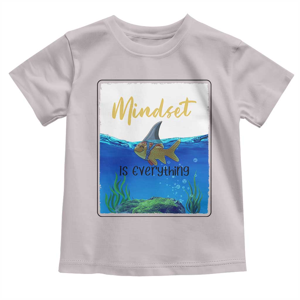 Mindset Is Everything Toddler T Shirt Positive Thinking Motivation - Wonder Print Shop