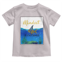 Mindset Is Everything Toddler T Shirt Positive Thinking Motivation - Wonder Print Shop