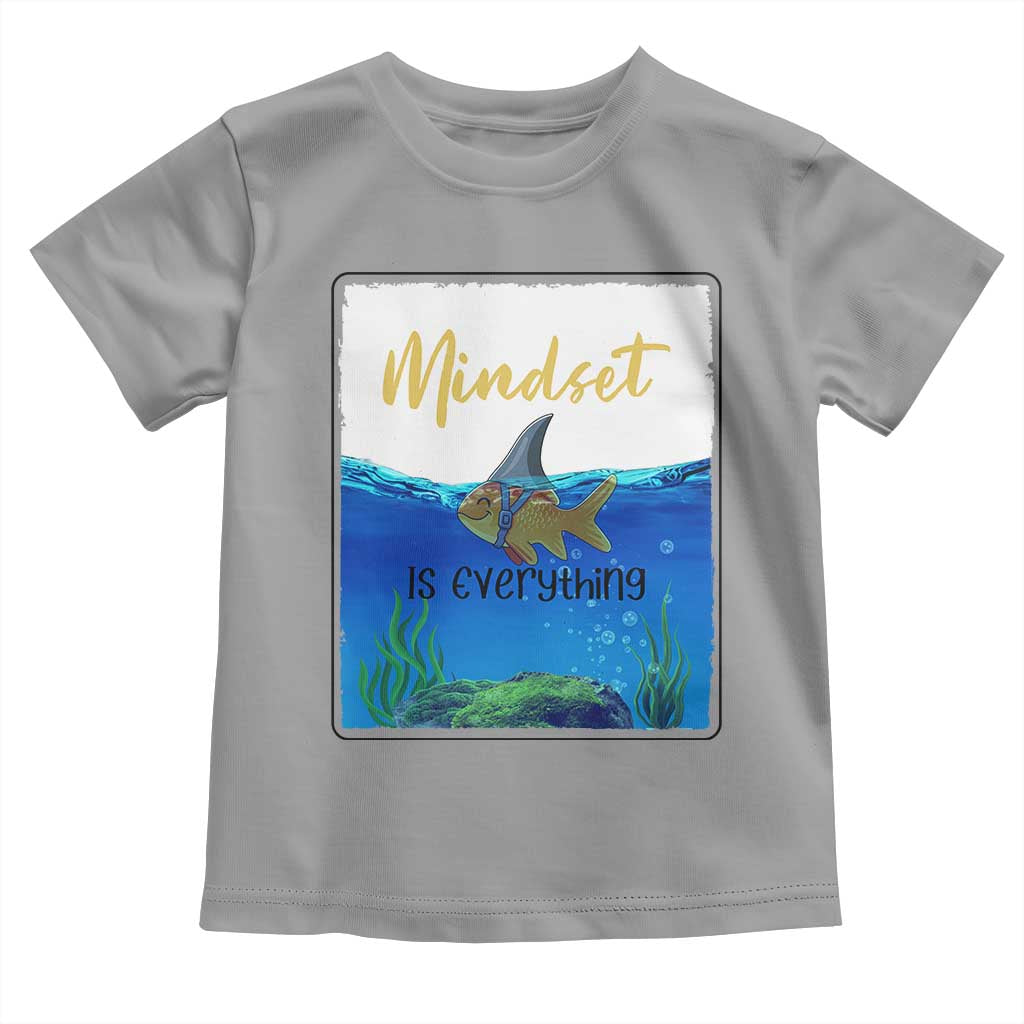 Mindset Is Everything Toddler T Shirt Positive Thinking Motivation - Wonder Print Shop
