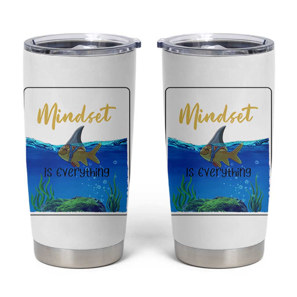 Mindset Is Everything Tumbler Cup Positive Thinking Motivation