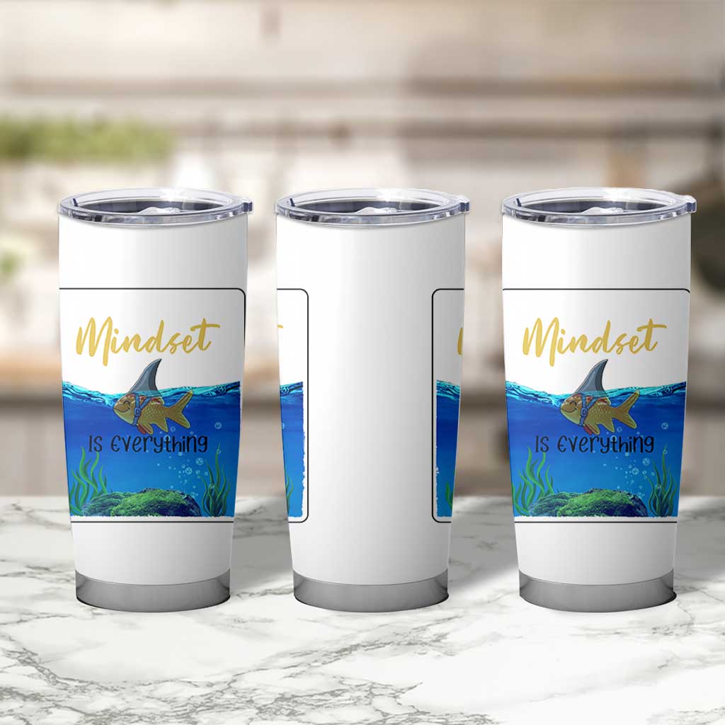 Mindset Is Everything Tumbler Cup Positive Thinking Motivation