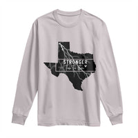 Strong Texas Long Sleeve Shirt Stronger Than The Storm Quote - Wonder Print Shop