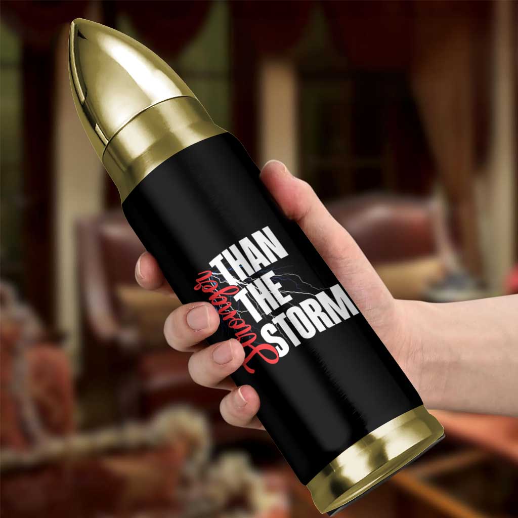 Stronger Than The Storm Bullet Tumbler Positive Mindset Motivation