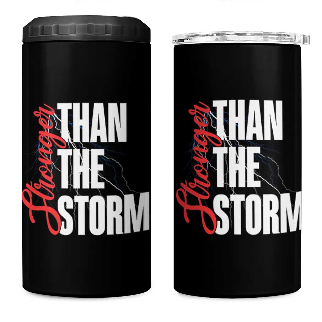 Stronger Than The Storm 4 in 1 Can Cooler Tumbler Positive Mindset Motivation