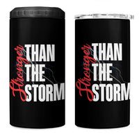 Stronger Than The Storm 4 in 1 Can Cooler Tumbler Positive Mindset Motivation