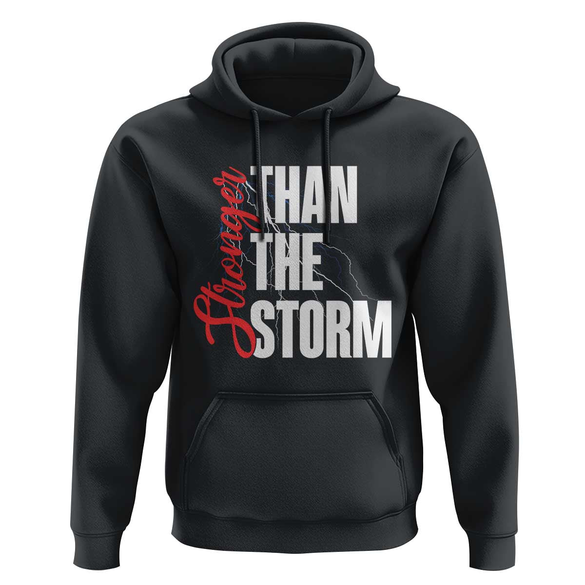 Stronger Than The Storm Hoodie Positive Mindset Motivation - Wonder Print Shop