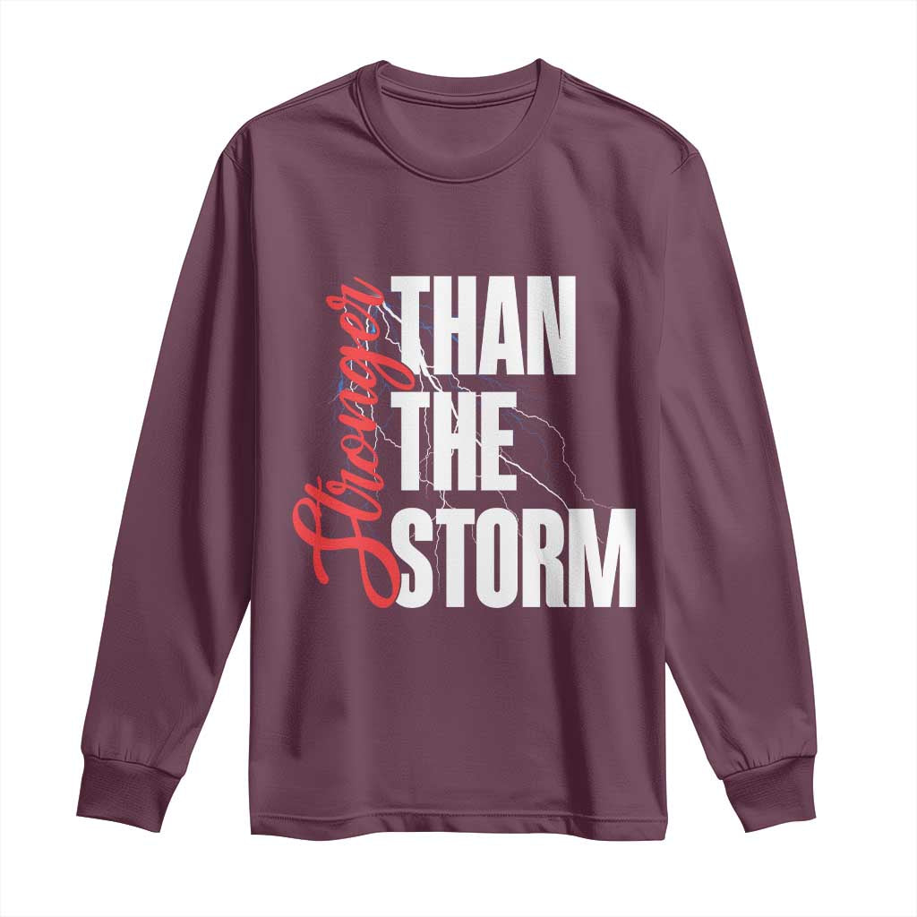 Stronger Than The Storm Long Sleeve Shirt Positive Mindset Motivation - Wonder Print Shop