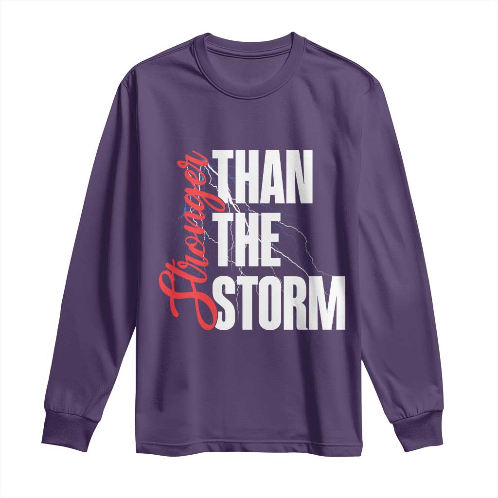 Stronger Than The Storm Long Sleeve Shirt Positive Mindset Motivation - Wonder Print Shop