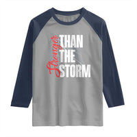 Stronger Than The Storm Raglan Shirt Positive Mindset Motivation - Wonder Print Shop