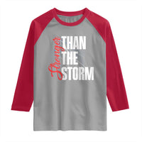 Stronger Than The Storm Raglan Shirt Positive Mindset Motivation - Wonder Print Shop