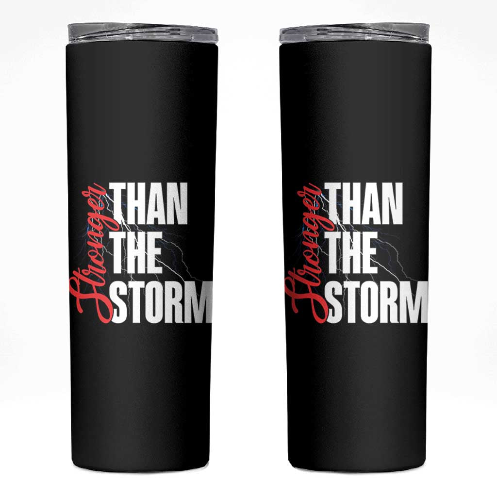 Stronger Than The Storm Skinny Tumbler Positive Mindset Motivation