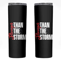 Stronger Than The Storm Skinny Tumbler Positive Mindset Motivation