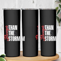 Stronger Than The Storm Skinny Tumbler Positive Mindset Motivation