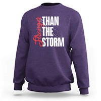 Stronger Than The Storm Sweatshirt Positive Mindset Motivation - Wonder Print Shop