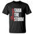 Stronger Than The Storm T Shirt Positive Mindset Motivation - Wonder Print Shop