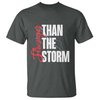 Stronger Than The Storm T Shirt Positive Mindset Motivation - Wonder Print Shop