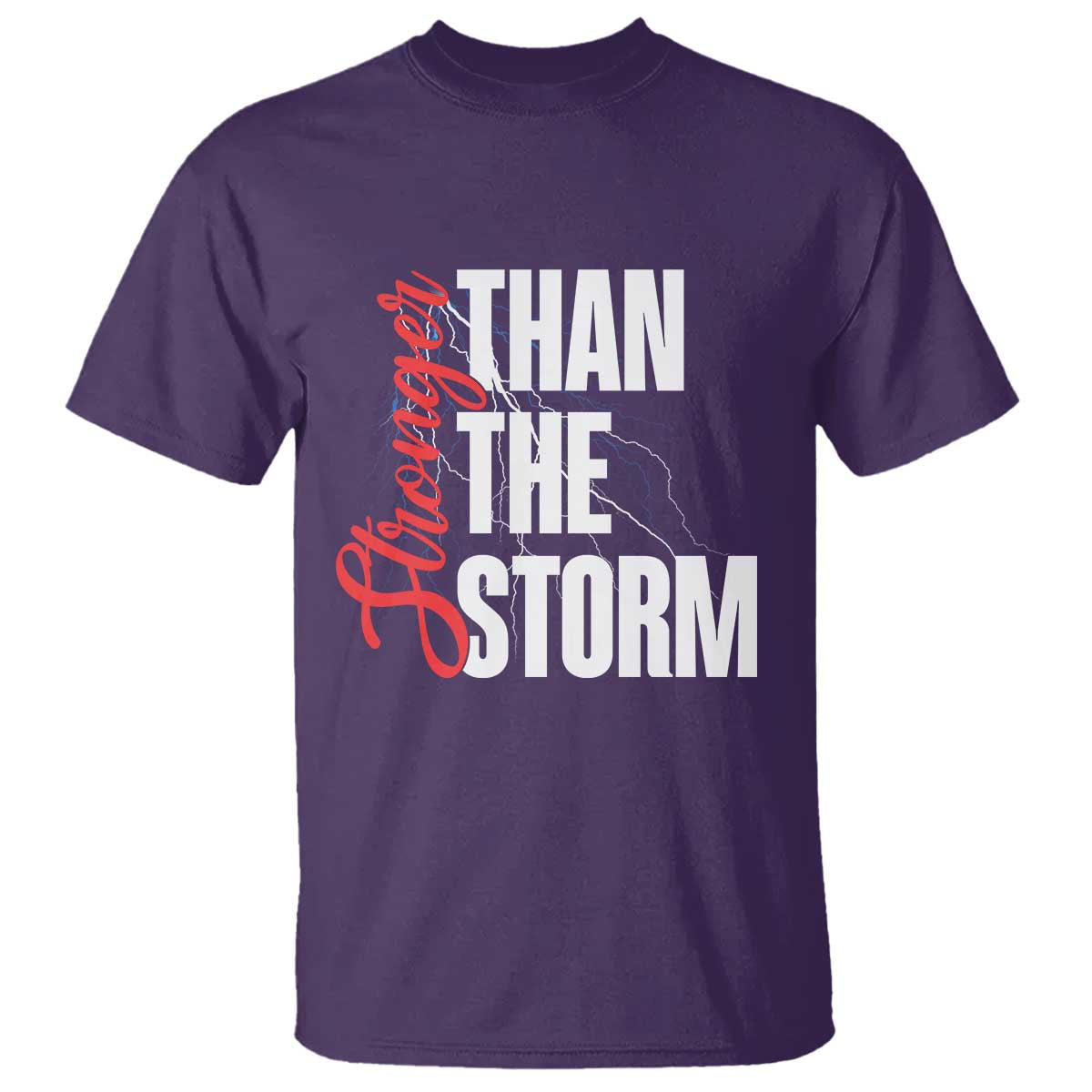 Stronger Than The Storm T Shirt Positive Mindset Motivation - Wonder Print Shop