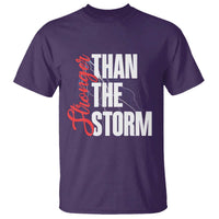 Stronger Than The Storm T Shirt Positive Mindset Motivation - Wonder Print Shop