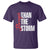 Stronger Than The Storm T Shirt Positive Mindset Motivation - Wonder Print Shop