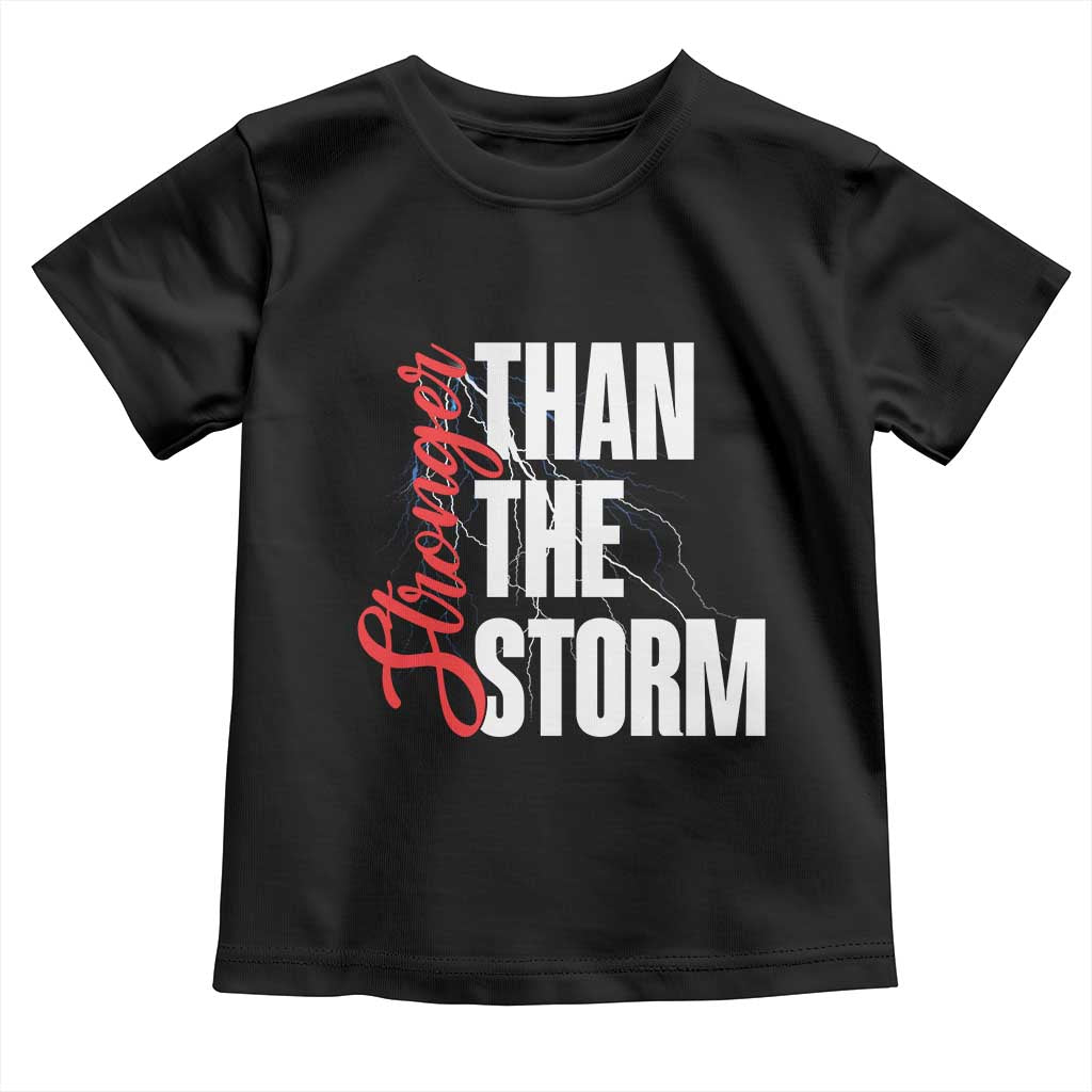 Stronger Than The Storm Toddler T Shirt Positive Mindset Motivation - Wonder Print Shop