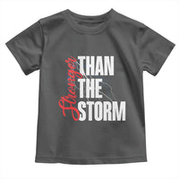 Stronger Than The Storm Toddler T Shirt Positive Mindset Motivation - Wonder Print Shop
